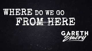 Gareth Emery  Where Do We Go From Here Official Lyric Video [upl. by Eyanaj978]