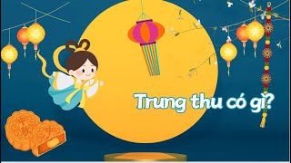 Tết Trung Thu Trung thu là gì  Trung thu có gì  Trung thu cho bé [upl. by Puto986]