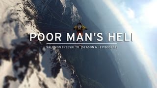 Salomon Freeski TV S6 E12  Poor Mans Heli [upl. by Plumbo]