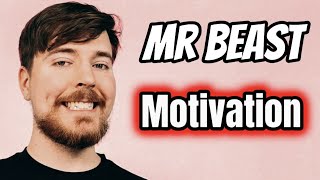 Mr Beast YOUTUBE Motivation  Heres how HE DID IT [upl. by Hughett]