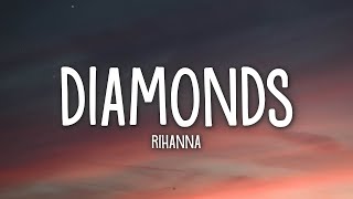 Rihanna  Diamonds Lyrics [upl. by Willis]