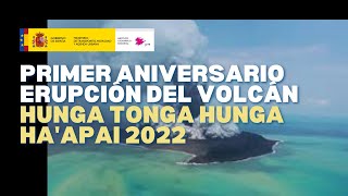 Primer aniversario de la erupción del volcán Hunga Tonga Hunga Ha’ApaiInstituto Geográfico Nacional [upl. by Reffineg788]