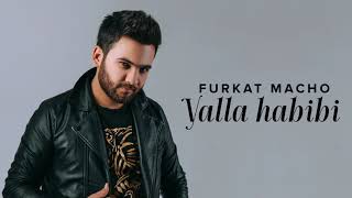 Furkat Macho  Yalla habibi Official Music [upl. by Steffane]