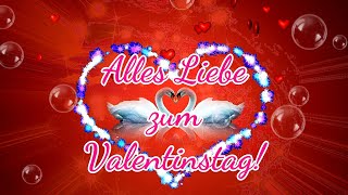 Ganz Herzliche Grüße zum Valentinstag💝 Wünsche einen wunderschönen Valentinstag🌹💞 Valentinstasgrüße💖 [upl. by Croteau]