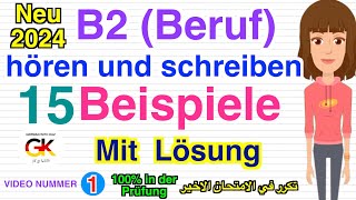 15 Beispiele Hören und Schreiben B2 Beruf Prüfung für erfolgreiche Prüfungsvorbereitung Mit Lösung [upl. by Greff]