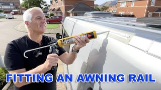 Fitting an Awning Rail to a CamperVan and Fitting a StarCamp Awning Van Conversion [upl. by Attaynik]