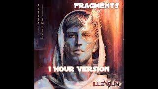 ILLENIUM feat Natalie Taylor  Fragments 1 Hour Version [upl. by Renard]