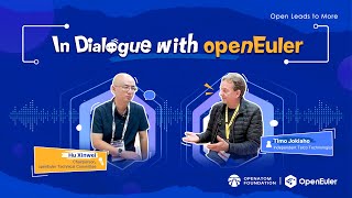 In Dialogue with openEuler – Timo Jokiaho Independent Telco Technologist [upl. by Gabor555]