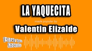 Valentin Elizalde  La Yaquecita Versión Karaoke [upl. by Grous755]