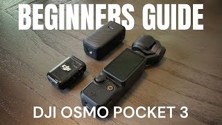 DJI Osmo Pocket 3 Beginners Guide and Tutorial [upl. by Eeima144]