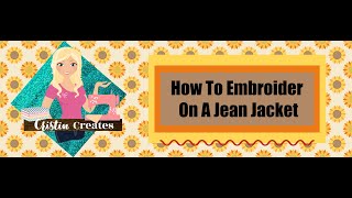 How To Embroider On A Jean Jacket by Cristin Creates [upl. by Boulanger648]