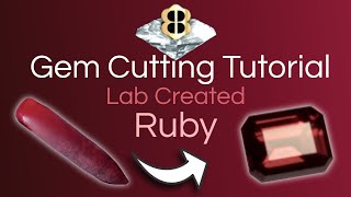 Gem Cutting Tutorial Lab Created Ruby [upl. by Ramberg949]