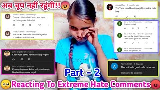 🥺Reacting To Extreme Hate Comments Part2 gone emotional🤧 Best Reply To Haters amp Bad Comments😔 [upl. by Nohtiek]