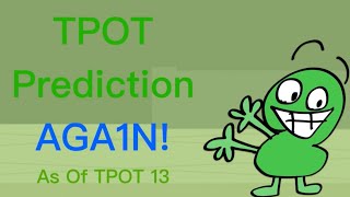 Jesse’s TPOT Prediction As Of TPOT 13 [upl. by Laekcim229]