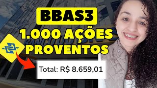 BBAS3 QUANTO RENDE 1000 AÇÕES VALE A PENA INVESTIR NO BANCO DO BRASIL [upl. by Onailerua973]