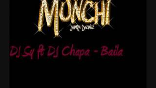 DJ Sy ft DJ Chapa  Baila [upl. by Ahseal125]