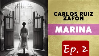 Audiolibro  Marina  Carlos Ruiz Zafón  Ep 2 [upl. by Ayerf145]