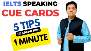 IELTS Speaking CUE Cards  5 Tips To Speak For 1 Minute By Asad Yaqub [upl. by Harlow]