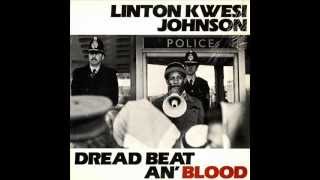 Linton Kwesi Johnson  Dread Beat An Blood  06  Come Wi Goh Dung Deh [upl. by Sirej748]