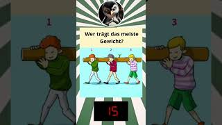 Wer trägt das meiste Gewicht rätsel rätselchallenge detektiv quiz test [upl. by Appolonia]