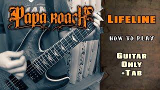 Papa Roach  Lifeline  GUITAR ONLY  TABS on screen  HOW TO PLAY [upl. by Seugram]