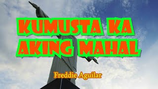 Kumusta Ka aking Mahal   Karaoke Version   by Freddie Aguilar [upl. by Dola]