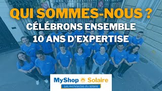 Découvrez MyShopSolaire  10 ans dexpertise en énergie solaire [upl. by Barrada]