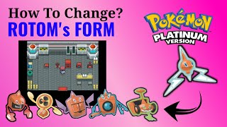 How To Change Rotoms Form in Pokemon Platinum [upl. by O'Donovan]