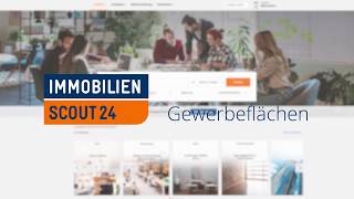 Die neuen ProduktPlatzierungen bei ImmobilienScout24 Gewerbeflächen [upl. by Stephenson]