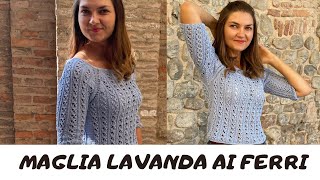 Tutorial Maglia ai ferri circolari Maglia quot Lavandaquot  Knitted Sweater Raglan top down [upl. by Deyas263]