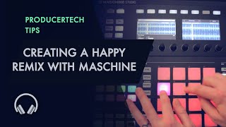 Creating a Happy Pharrell Williams Remix with Maschine [upl. by Godewyn]