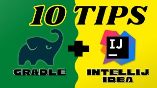 10 Tips To Use Gradle With IntelliJ IDEA [upl. by Nesyaj]