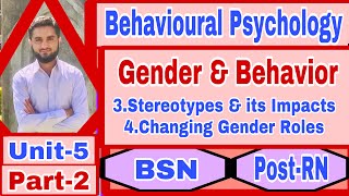 Gender amp Behaviour Unit4part2Behavioural psychologyStereotyping impacts amp changBSNPostRN [upl. by Rainger]