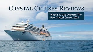 Crystal Cruises Reviews What’s it like onboard the new Crystal Cruises 2024 [upl. by Tica]