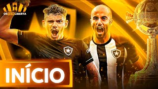 NOVA série OS SEM LIBERTADORES  O INÍCIO no Botafogo 🔥 [upl. by Sehguh]