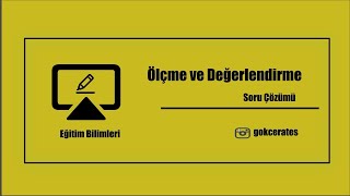 7 Soru Çözümü  Ölçme ve Değerlendirme  İstatiksel İşlemler I Madde Analizi [upl. by Adnohryt142]