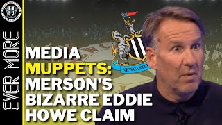 NUFC FAN RANT  ANOTHER MEDIA MUPPET  PAUL MERSONS BIZARRE EDDIE HOWE CLAIM [upl. by Ferreby43]