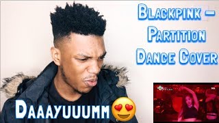 REACTION TO BLACKPINK  PARTITION DANCE COVER [upl. by Enybor]