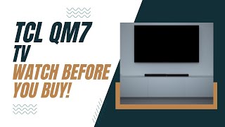 TCL QM7 TV  Watch Before You Buy [upl. by Wyon]