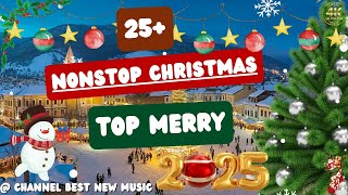 NonStop Christmas Songs Medley  Top 100 Christmas Nonstop Songs  Merry Christmas 2025 [upl. by Arihk]