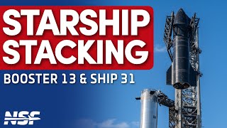 🔴 FULL REPLAY SpaceX Stacks Ship 31 on Booster 13  Starbase Starship [upl. by Kalikow992]