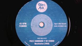 Paco Zambrano Y Su Combo  Meshkalina 1969  Out 5th November on Tigers Milk Records [upl. by Marillin472]