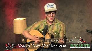 Vaden quotPappa Vayquot Landers [upl. by Orazio]