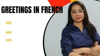 Greetings in French [upl. by Larissa]