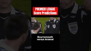 Bournemouth vs Arsenal  Premier League score predictions eplpredictions [upl. by Karlene]