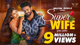 Super Wife  Full Natok  Musfiq R Farhan  Safa kabir  Bangla New Natok 2024 [upl. by Atiken]