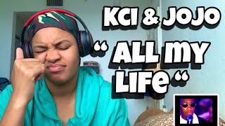 KCI amp JOJO “ ALL MY LIFE “ REACTION [upl. by Levania]