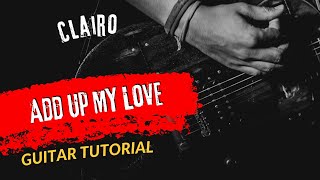 Guitar Tutorial Clairo Add Up My Love [upl. by Arinay355]