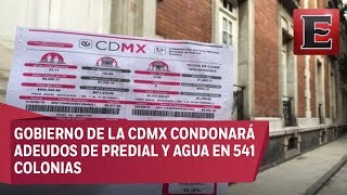 Gobierno de la CDMX condonará pago de predial y agua [upl. by Auhel]