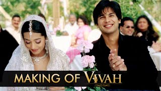 Making of Vivah  Directed By Sooraj Barjatya  Starring Shahid Kapoor amp Amrita Rao [upl. by Nazler]